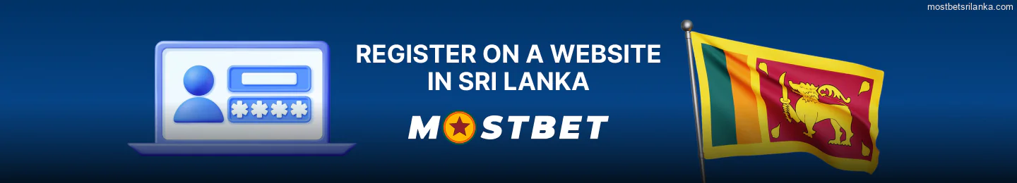 Easy Mostbet registration for Sri Lankan players