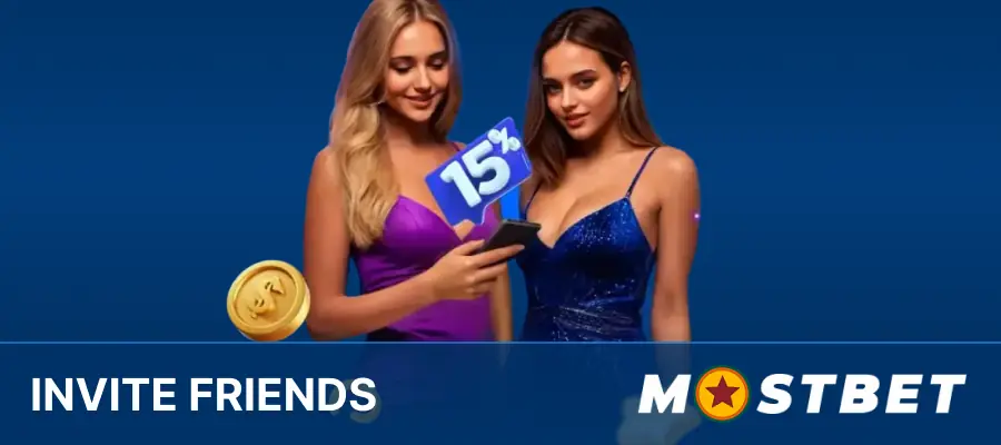Invite friends and get Mostbet bonus